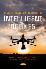 Revolutionary Applications of Intelligent Drones