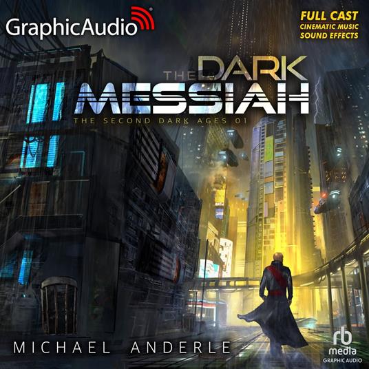 The Dark Messiah [Dramatized Adaptation]