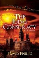 The Judas Conspiracy: A JFK Thriller