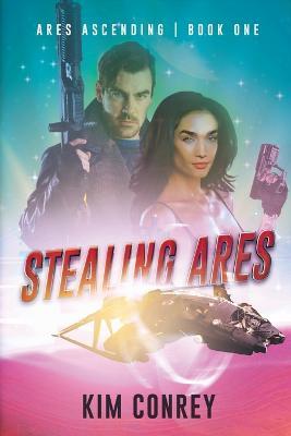 Stealing Ares - Kim Conrey - cover