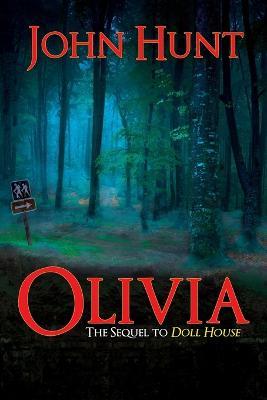 Olivia: The Sequel to Doll House - John Hunt - cover