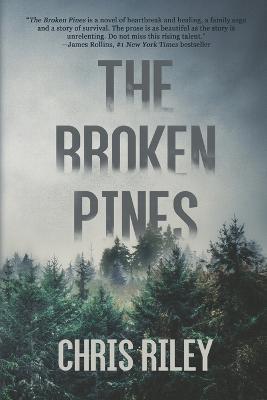 The Broken Pines: A Novel of Suspense - Chris Riley - cover