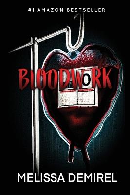 Bloodwork: A Dark Rom-Com - Melissa Demirel - cover