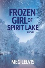 Frozen Girl of Spirit Lake