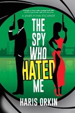 The Spy Who Hated Me