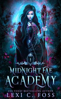 Midnight Fae Academy: Book One - Lexi C Foss - cover