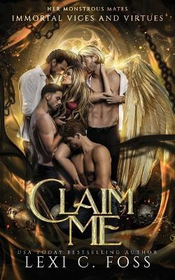 Claim Me: Special Edition - Lexi C Foss - cover