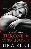 Throne of Vengeance: An Arranged Marriage Mafia Romance - Rina Kent - cover