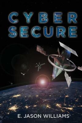 Cyber Secure - E Jason Williams - cover