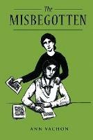 The Misbegotten - Ann Vachon - cover