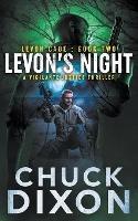 Levon's Night: A Vigilante Justice Thriller - Chuck Dixon - cover