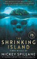 The Shrinking Island: Three Novels by Mickey Spillane - Mickey Spillane - cover