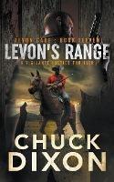 Levon's Range: A Vigilante Justice Thriller - Chuck Dixon - cover