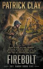 Firebolt: A World War II Novel