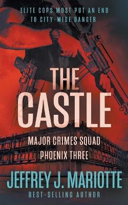 The Castle: A Police Procedural Series - Jeffrey J Mariotte - cover