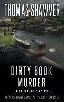 Dirty Book Murder: A Bibliomystery Thriller