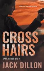 Crosshairs: An Espionage Thriller