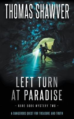 Left Turn at Paradise: A Bibliomystery Thriller - Thomas Shawver - cover