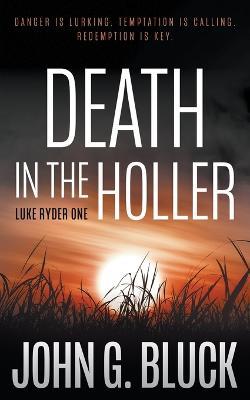 Death in the Holler: A Mystery Detective Thriller Series - John G Bluck - cover