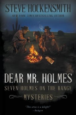 Dear Mr. Holmes: Seven Holmes on the Range Mysteries - Steve Hockensmith - cover
