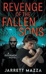 Revenge of the Fallen Sons: An Action Adventure Series