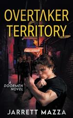 OverTaker Territory: An Action Adventure Series