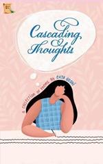 Cascading Thoughts