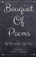 Bouquet Of Poems: By The Poets Of India - S A - cover