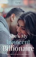 She's My Innocent Billionaire: He Left the Mafia but the Mafia Didn't Leave Him