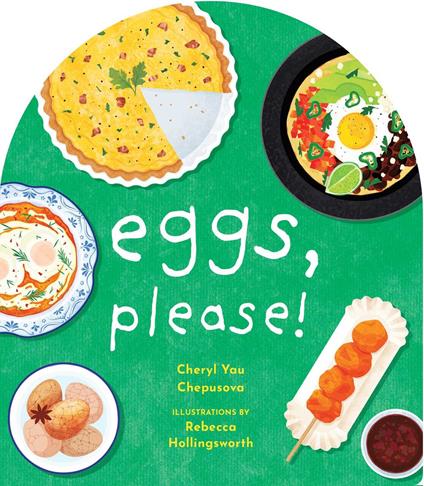 Eggs, Please! - Cheryl Yau Chepusova,Rebecca Hollingsworth - ebook