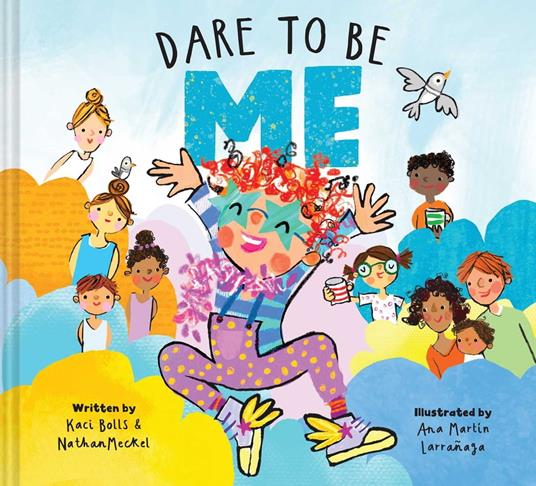 Dare To Be Me - Kaci Bolls,Nathan Meckel,Ana Larrañaga - ebook