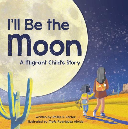 I'll Be the Moon - Phillip D. Cortez,Mafs Rodríguez Alpide - ebook