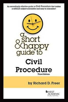 A Short & Happy Guide to Civil Procedure - Richard D. Freer - cover