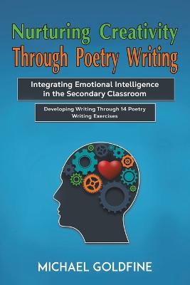 Nurturing Creativity Through Poetry Writing - Michael Goldfine - cover