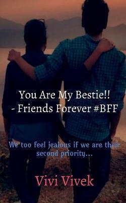 You Are My Bestie!! - Friends Forever #BFF - Vivi Vivek - cover