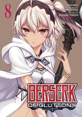 Berserk of Gluttony (Manga) Vol. 8 - Isshiki Ichika - cover