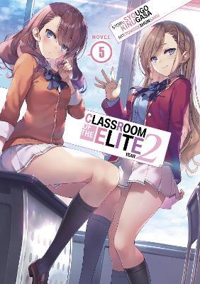 Classroom of the Elite: Year 2 (Light Novel) Vol. 5 - Syougo Kinugasa - cover