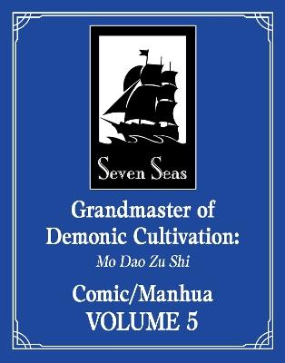 Grandmaster of Demonic Cultivation: Mo Dao Zu Shi (The Comic / Manhua) Vol. 5 - Mo Xiang Tong Xiu - cover