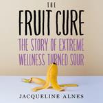 Fruit Cure, The