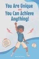 You Are Unique and You Can Achieve Anything!: 10 Inspirational Stories about Strong and Wonderful Boys Just Like You (gifts for boys) - Inspired Inner Genius - cover