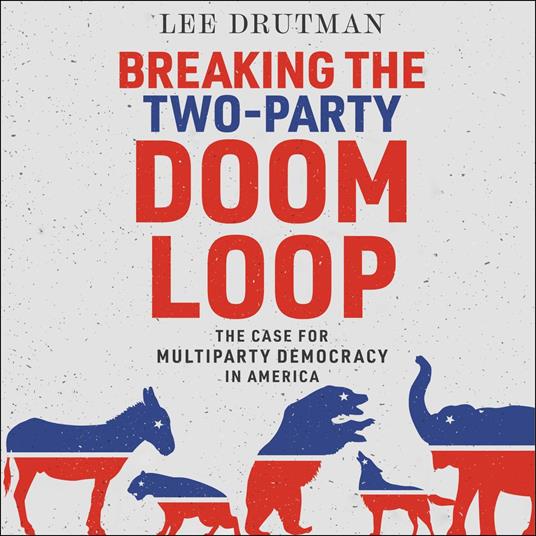 Breaking the Two-Party Doom Loop