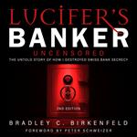 Lucifer’s Banker Uncensored