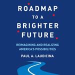 Roadmap to a Brighter Future