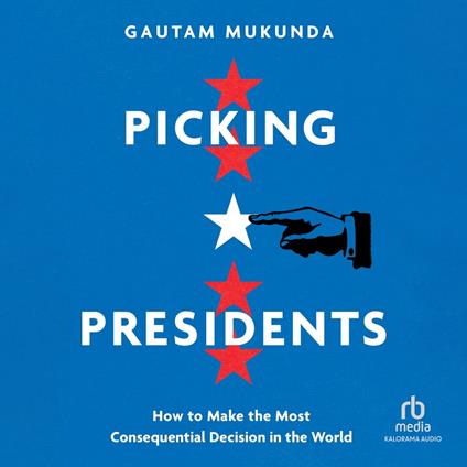 Picking Presidents