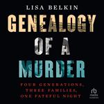 Genealogy of a Murder