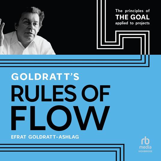 Goldratt's Rules of Flow