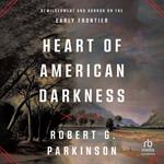 Heart of American Darkness