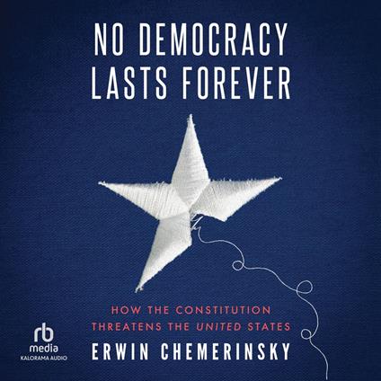 No Democracy Lasts Forever