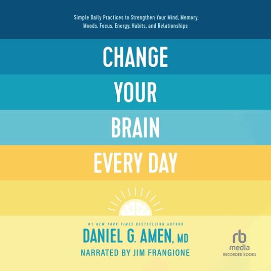 Change Your Brain Every Day