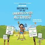 Secrets of an Undercover Activist